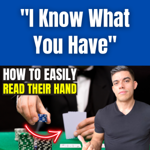 How to Read Their Hand Every Time (Just Do This!)