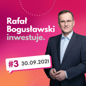 Rafał Bogusławski inwestuje #3