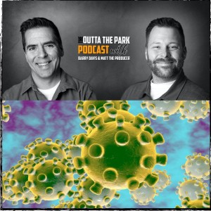 Outta The Park, March 13, 2020. Ep. 151 - Dr. Nathan Stall, Coronavirus