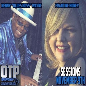 Sessions Nov. 9, 2018 - Guests - Francine Honey, Kenny Wayne