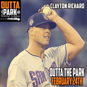 Outta The Park Ep. 98, Feb 24, 2019 - Guest - Clayton Richard