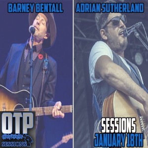 Sessions Jan 18, 2019 - Guests - Barney Bentall, Adrian Sutherland