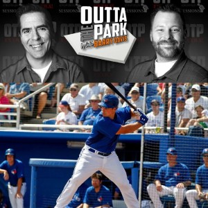 Outta The Park Ep. 128, Sept 22, 2019 - Guest - Travis Snider