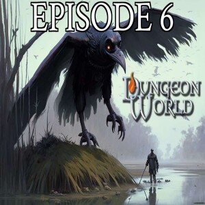 The Savior Cycle 06 - Realm of the Raven | Dungeon World
