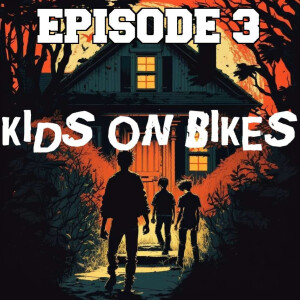 Secrets of Sparrow View 03 - Breaking and Entering | Kids on Bikes