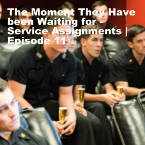 The Moment They Have been Waiting for - Service Assignments | Episode 13