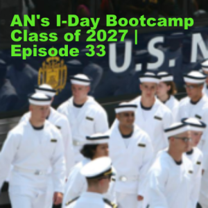 AN’s I-Day Bootcamp Class of 2027 | Episode 33