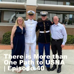 There is More Than One Path to USNA | Episode 40