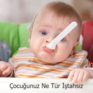Çocuğunuz Ne Tür İştahsız