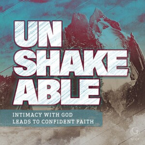 Unshakeable #1 - An Intimate Fellowship with God // 1 John 1:1-2:2 // Dr. Stephen G. Tan