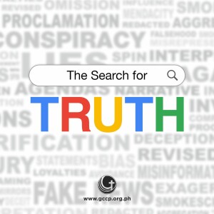 The Search for Truth #3 - BIAS & PROPAGANDA: The Packaging of Truth // Dr. Stephen G. Tan