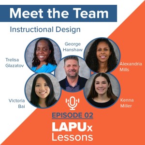 S1 // EP 02 // Meet the Team // Instructional Designers