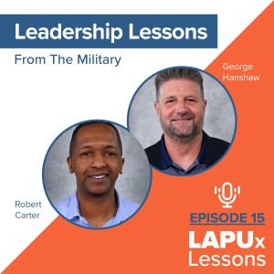 S1 // EP 15 // Leadership Lessons From The Military