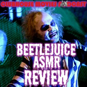 ASMR Review: Beetlejuice