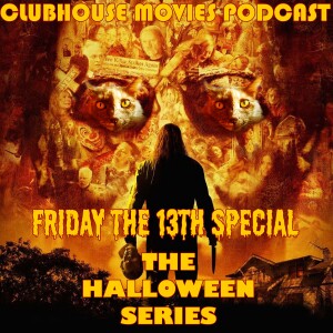 Friday the 13th Special: The Halloween Franchise