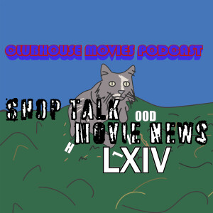 Shop Talk: Movie News # 64
