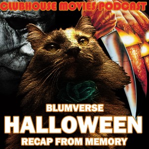 Blumverse Halloween Recap From Memory