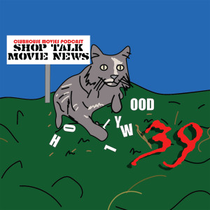 Shop Talk: Movie News #39
