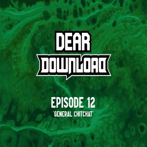 EP 12 A brief look at the bands of Download 2022