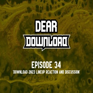 EP 34 Download 2023 lineup reaction and discussion