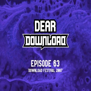 EP63 Download Festival 2007