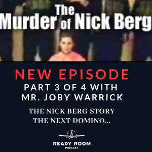 "Black Flags, the Rise of ISIS", Part 3 of 4, The story of Nicholas Berg, with 2 x Pulitzer Prize winning author and Washington Post correspondent, Mr. Joby Warrick