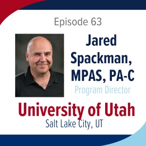 Season 4: Episode 63 - The University of Utah Physician Assistant Program