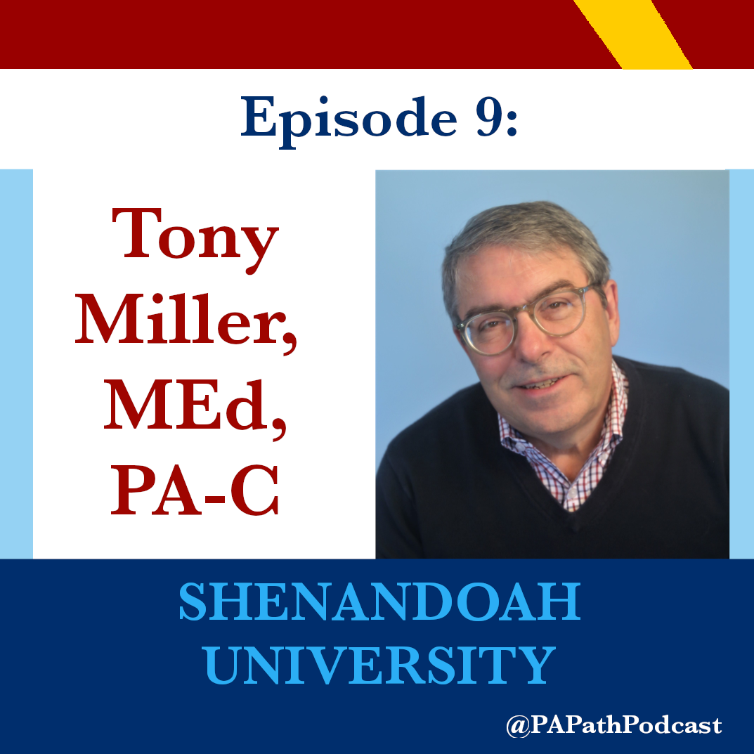 Season 1: Episode 9: Shenandoah University - Tony Miller, M.Ed., PA-C Image