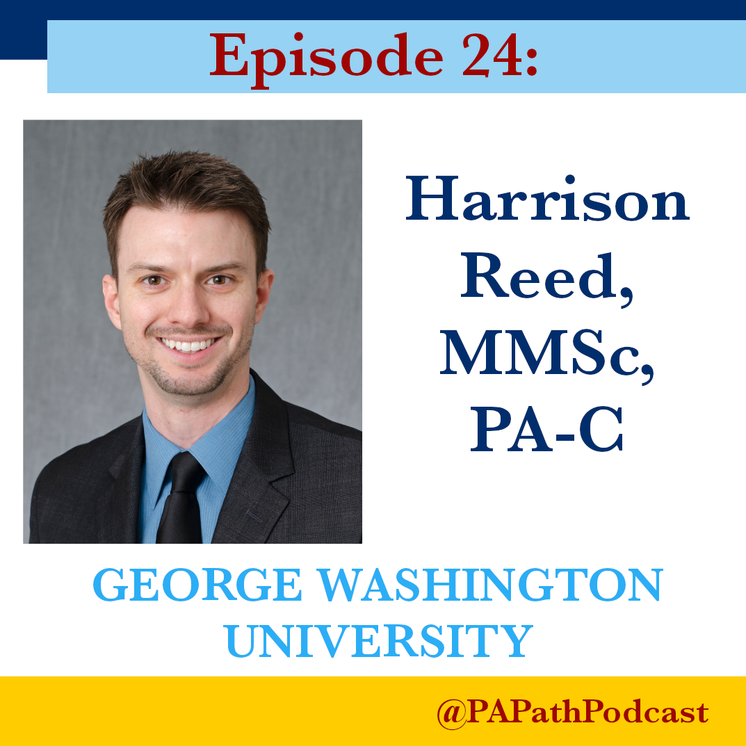 Season 1: Episode 24: George Washington University - Harrison Reed, MMS, PA-C Image