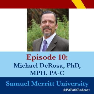 Season 1: Episode 10: Samuel Merritt University - Dr. DeRosa