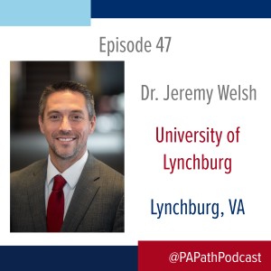 Season 3: Episode 47 - Dr. Jeremy Welsh and the University of Lynchburg