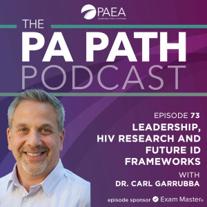Season 5: Episode 73 - Leadership, HIV Research and Future ID Frameworks