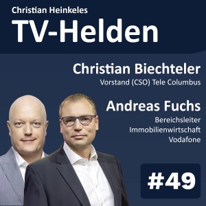 TV-Helden #49 mit Christian Biechteler (Tele Columbus/PŸUR) und Andreas Fuchs (Vodafone) über den Wegfall der Umlagefähigkeit der Kabel TV Gebühren