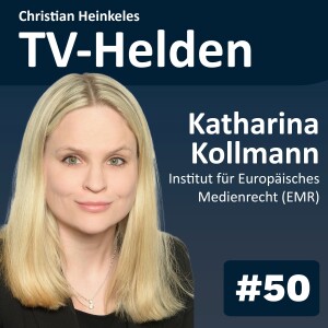 TV-Helden LEGAL #50 mit Katharina Kollmann (Institut für Europäisches Medienrecht) über das Verbot von personalisierter Werbung bei Meta