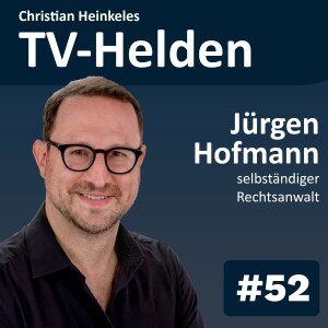 TV-Helden #52 mit Jürgen Hofmann über das System der Filmförderung in Deutschland und deren Reform