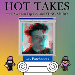 Episode 48: Patchnotes