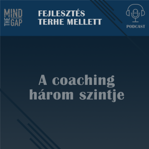 S01E07 - A coaching három szintje