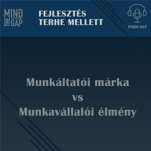 S01E05 - Amikor a munkavállalói élmény megeszi a munkáltatói márkát reggelire