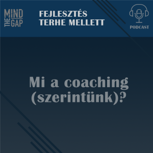 S01E03 - Mi a coaching (szerintünk)?