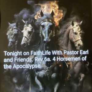 Rev. 6  Four Horsemen of the Apocalypse