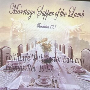 Rev. 19:1-7 Four Alleluias/ Marriage Supper of the Lamb