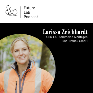 She's Mercedes Future Lab Podcast mit Larissa Zeichhardt