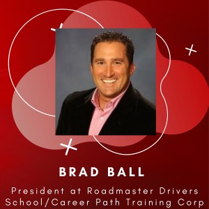 Disrupting Trucking - Brad Ball  - Episode # 011