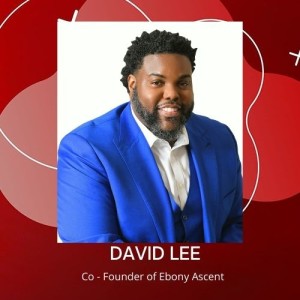 Disrupting Black Entertainment Media with David Lee - Episode # 039