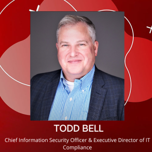 Disrupting Technology, Security & Leadership in Healthcare | Todd Bell | Episode # 036