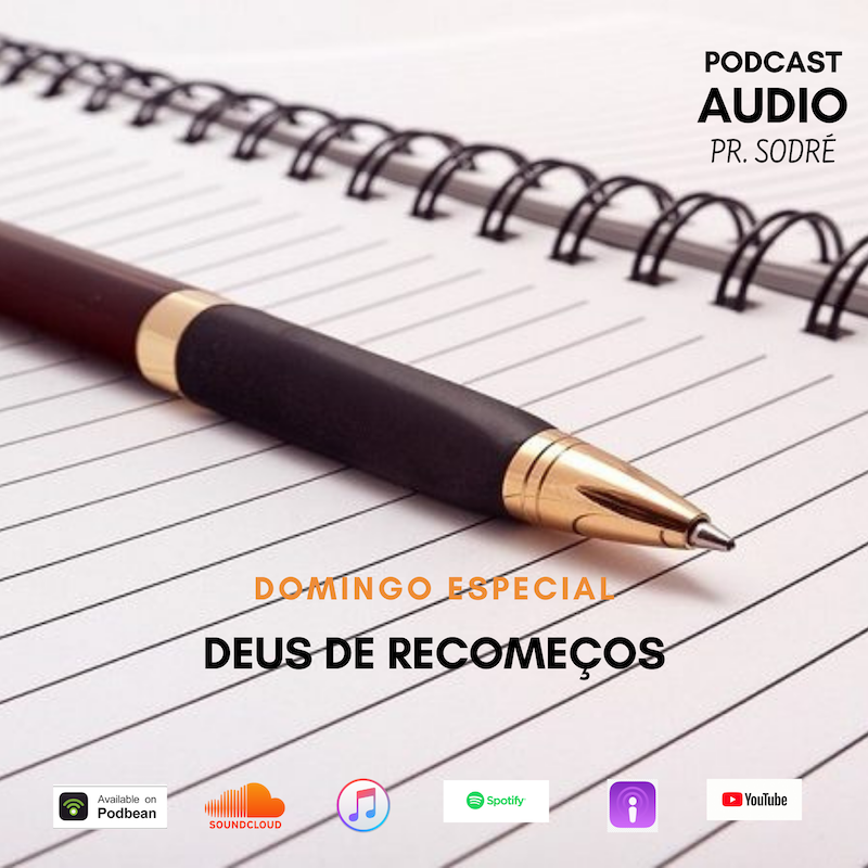 Deus de Recomeços - Pr Sodré