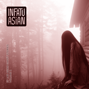 Ep 148 Asian Ghost Stories Volume 2