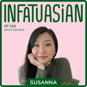 Ep 150 Cantonese Cooking with Susanna from Smelly Lunchbox!