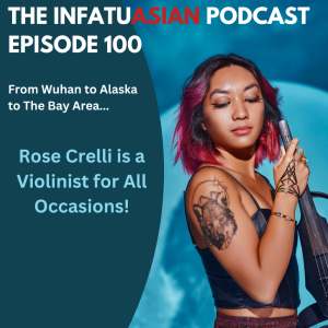 Ep 100 Bay Area Event Violinist Rose Crelli!