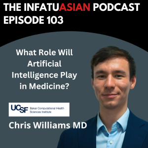 Ep 103 Christopher Williams MD on the Intersection of AI and Public Health